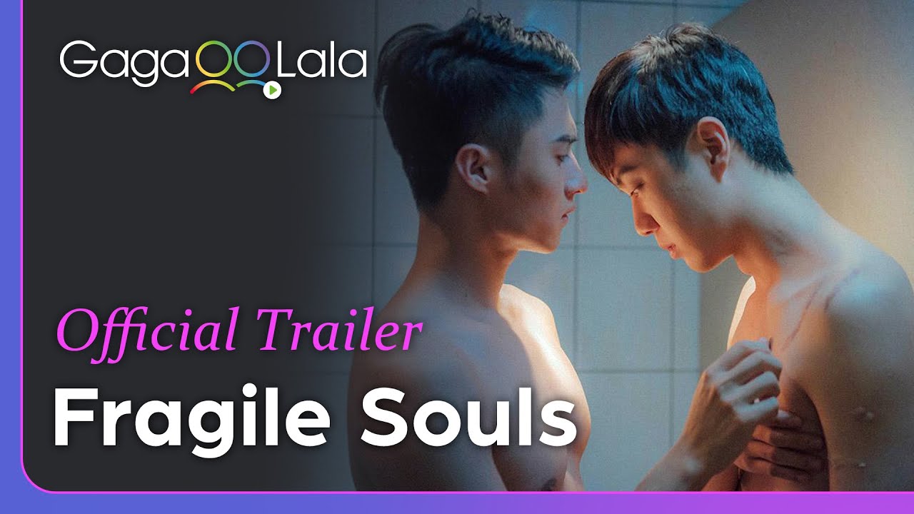 Fragile Souls | Official Trailer | GagaOOLala