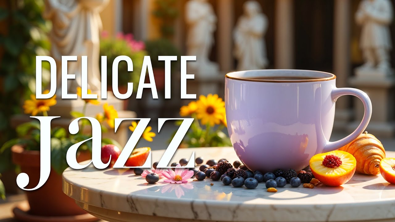 Delicate Jazz for Work, Study - Positive Energy Jazz Coffee Music & Gentle Bossa Nova