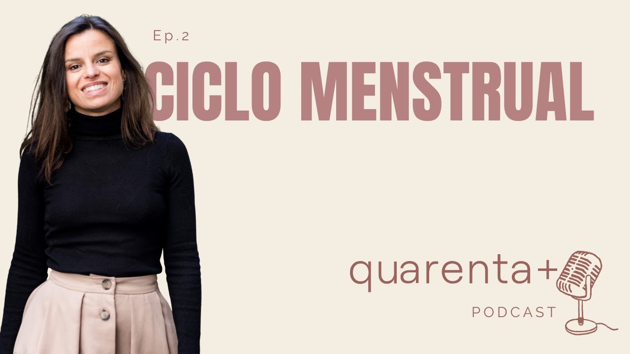 Ep.2 - O Ciclo Menstrual