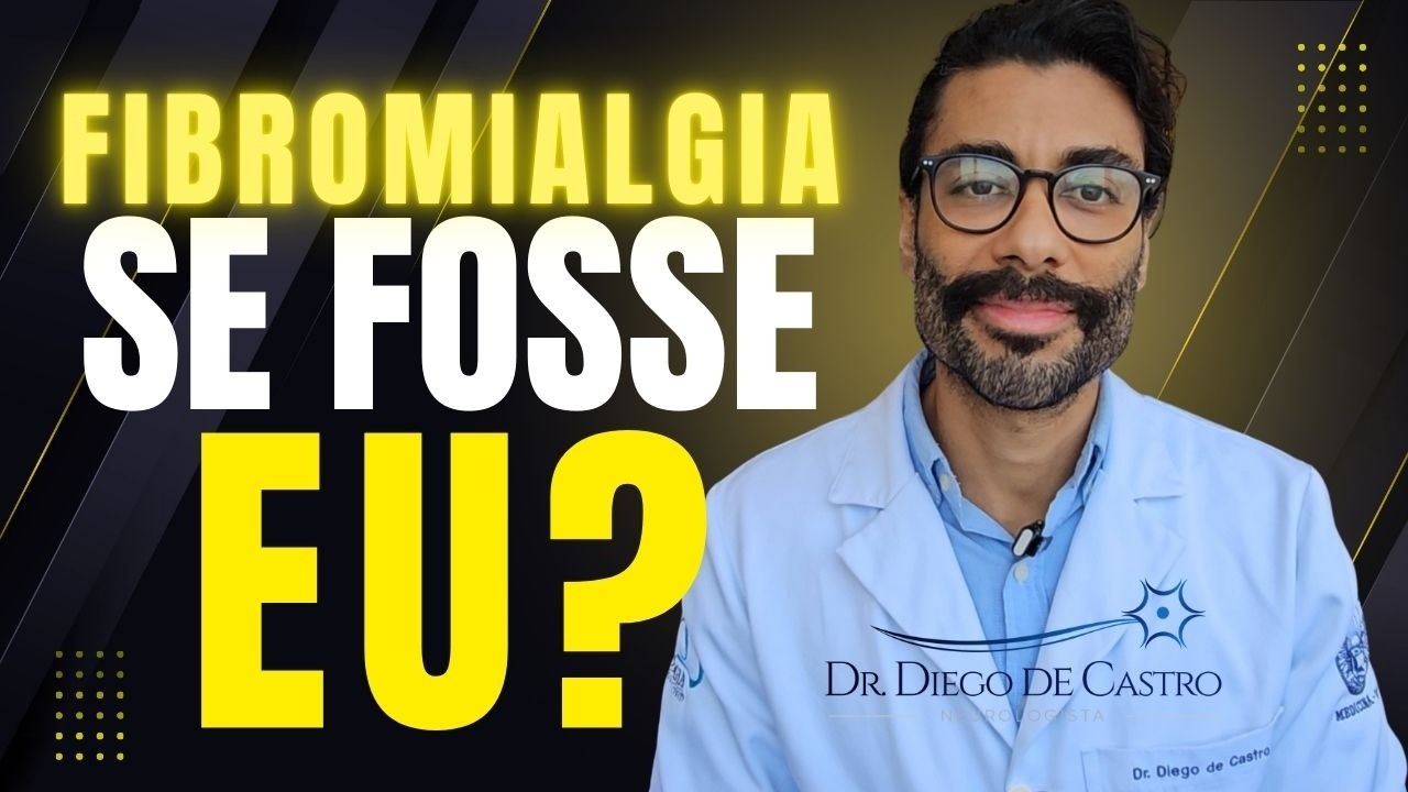 Fibromialgia: 7 COISAS que EU (NEUROLOGISTA) faria se tivesse fibromialgia | Dr Diego de Castro