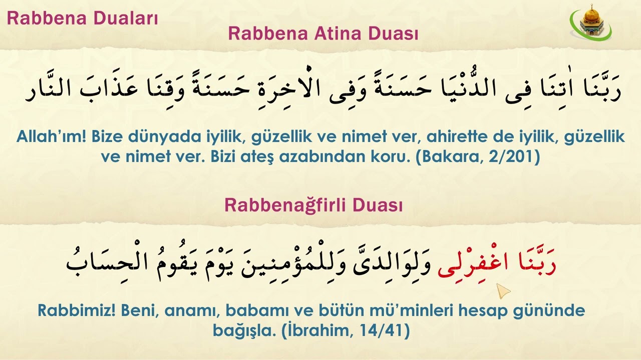 Rabben&acirc; Duaları (Rabbena Atina, Rabbenağfirli)