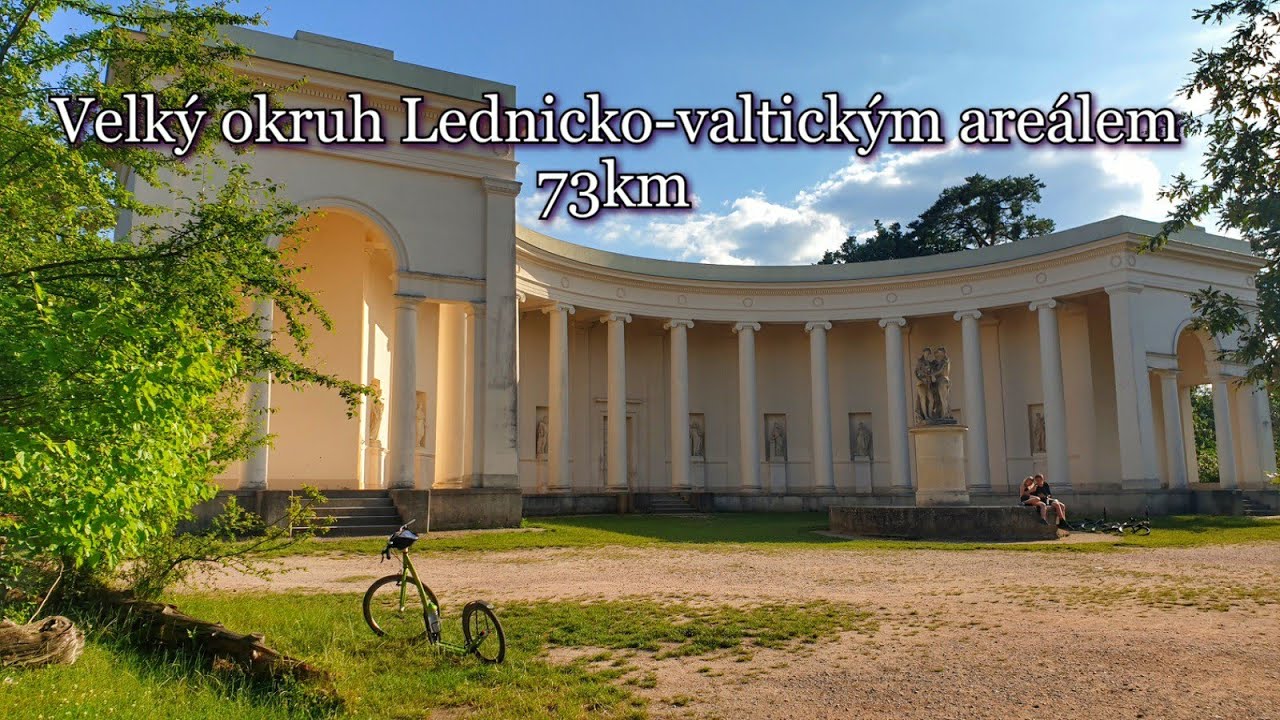 Velký okruh Lednicko-valtickým areálem