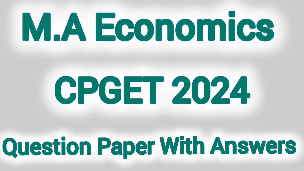 M.A Economics || Cpget 2024 Question Paper with Answers