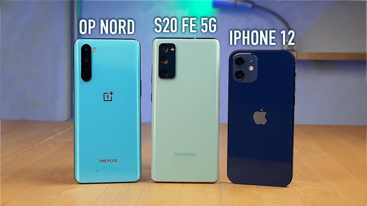 OnePlus NORD vs S20 FE 5G vs iPhone 12 | CONFRONTO tra Bestseller di fasce diverse