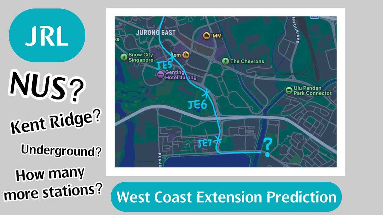 [Prediction] Where will the Jurong Region Line (West Coast Extension) stations be?
