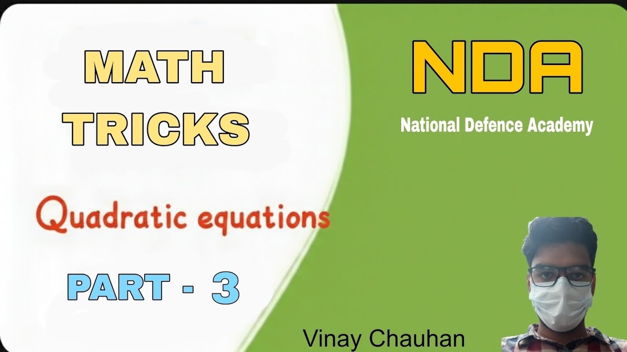 NDA Short Trick Quadratic Equations Part - 3