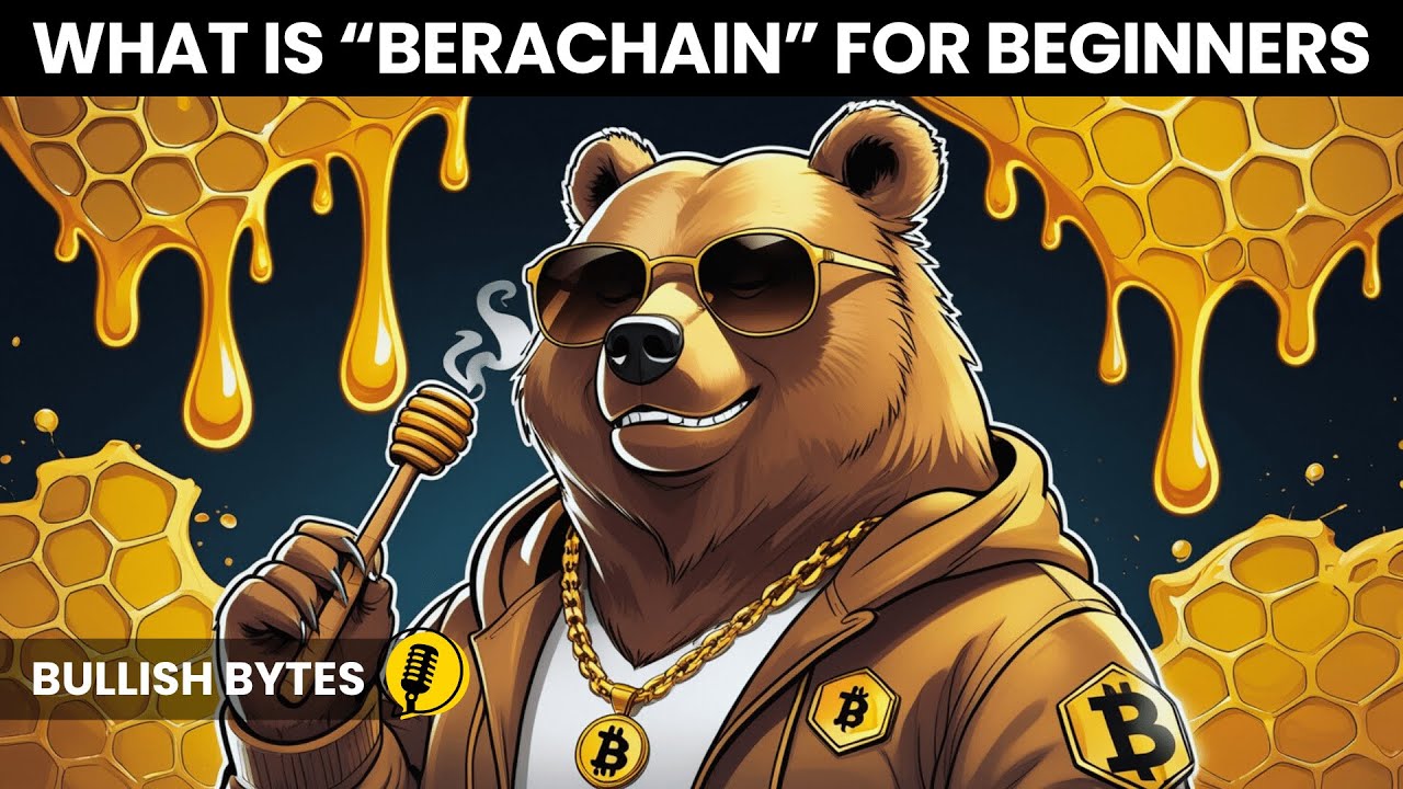 Berachain Explained: A Beginner&rsquo;s Guide To The Future Of Crypto! | Podcast