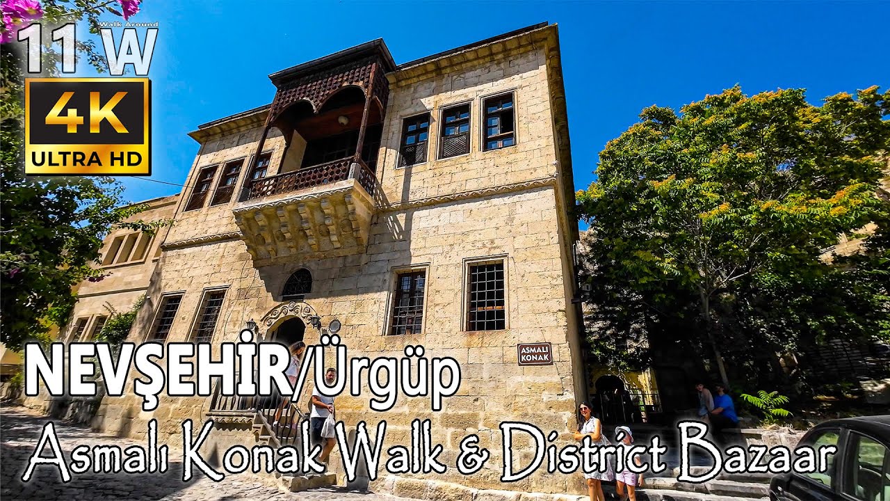 Ürgüp Asmalı Konak Yürüyüş Turu | Discover the Iconic Mansion in 4K