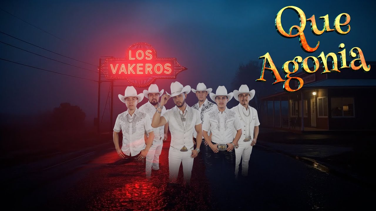 Los Vakeros - Que Agonia (Lyric's Video)