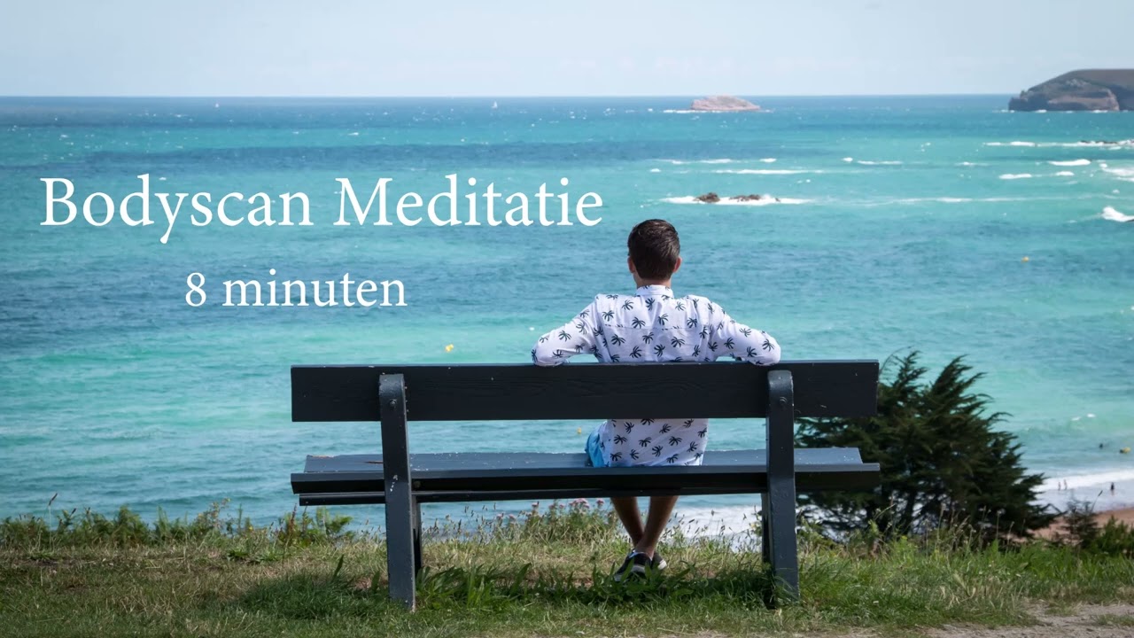 Bodyscan Meditatie - 8 minuten - Nederlands