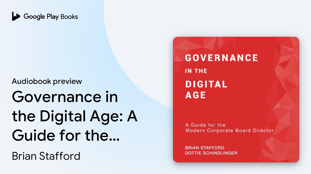 Governance in the Digital Age: A Guide for the&hellip; by Brian Stafford &middot; Audiobook preview