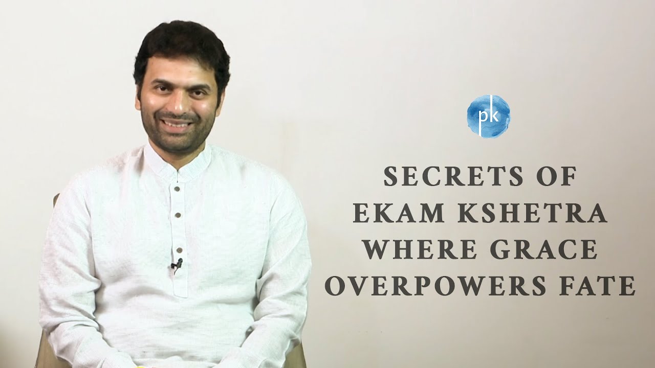 Secrets of Ekam Kshetra where grace overpower | Evolution Series 27 | Sri Preethaji & Sri Krishnaji