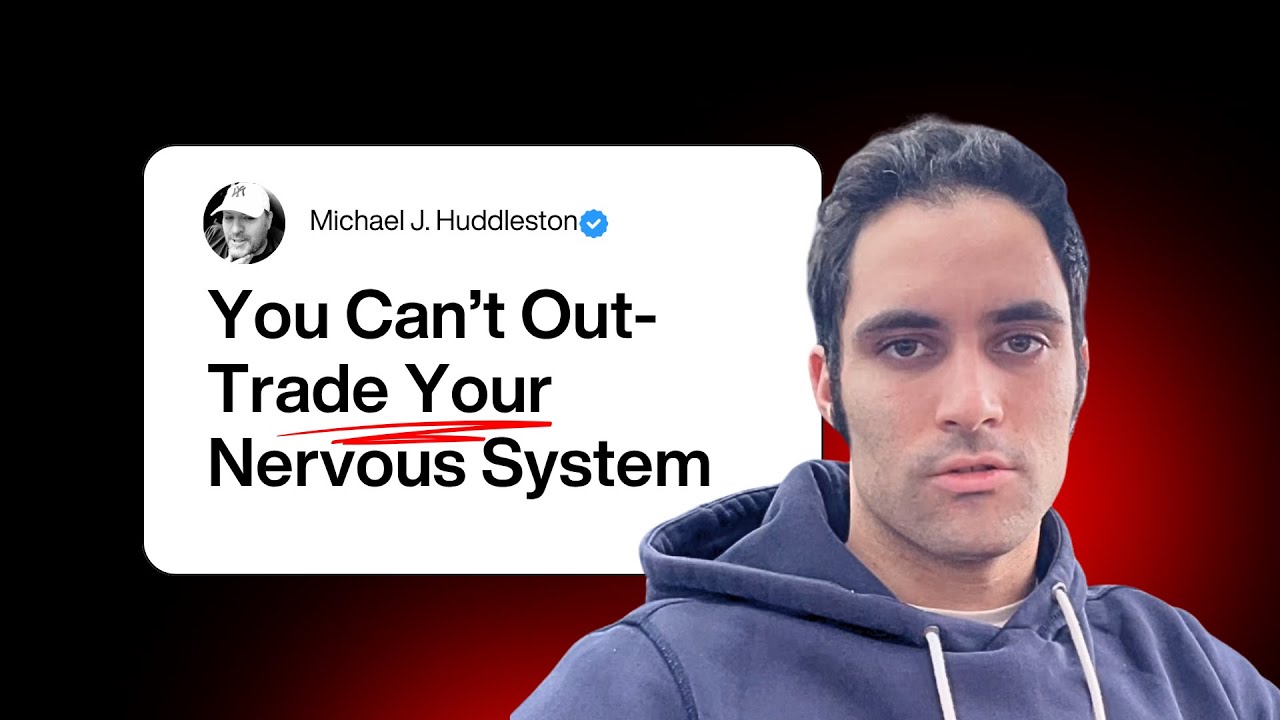 You Can&rsquo;t Out-Trade Your Nervous System