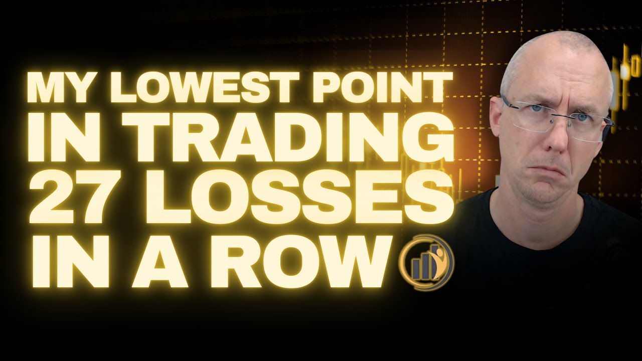 My Turning Point - 27 Losing Trades in a Row