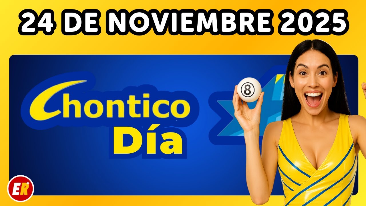 Resultado CHONTICO DIA de hoy lunes 24 de Noviembre de 2025 💫✅💰