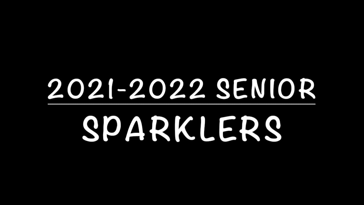 Senior Sparklers 21-22
