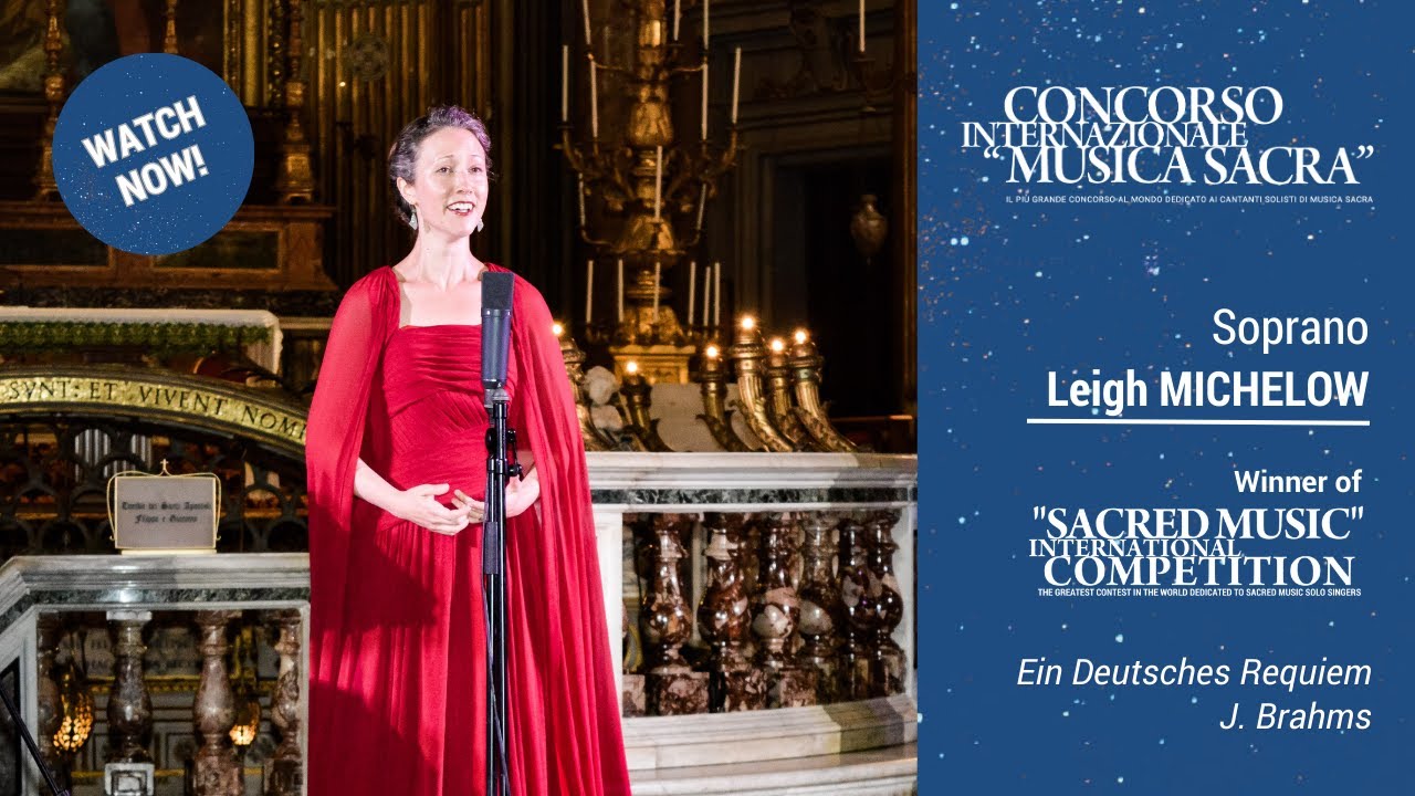 Brahms: Ein Deutsches Requiem - Leigh Michelow - Vincitore del Concorso Musica Sacra 2020