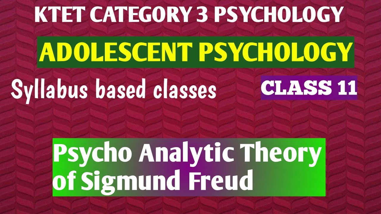 #KTET CATEGORY 3 PSYCHOLOGY Syllabus based Classes#Sana'S Edu Tips#Psycho Analytic Theory of Freud