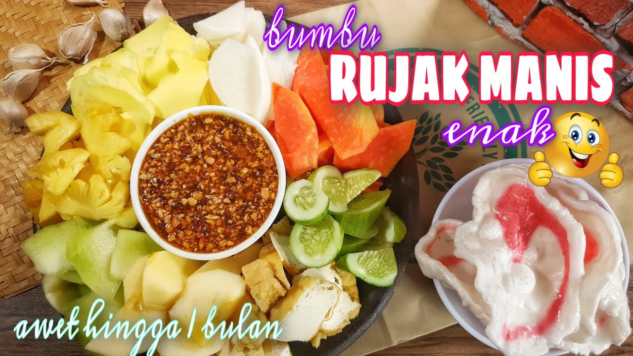 RESEP BUMBU RUJAK MANIS || CARA MEMBUAT BUMBU RUJAK MANIS AWET HINGGA SATU BULAN