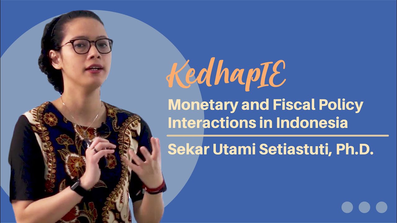KedhapIE – Monetary and Fiscal Policy Interactions in Indonesia