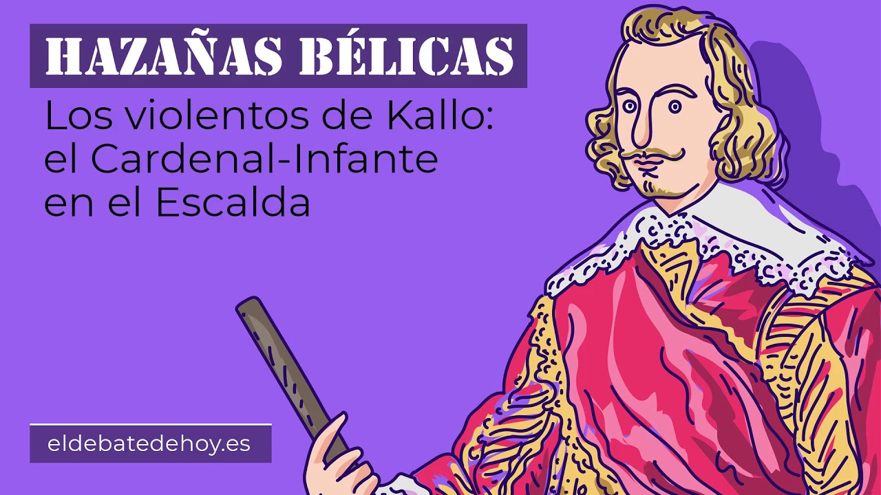 Los violentos de Kallo: el Cardenal-Infante en el Escalda