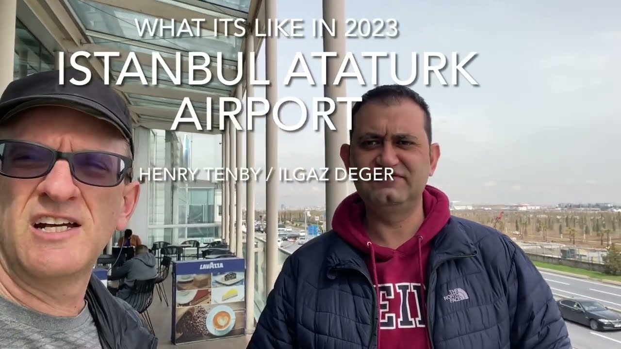 Istanbul Ataturk Airport- what it looks like today (2023)