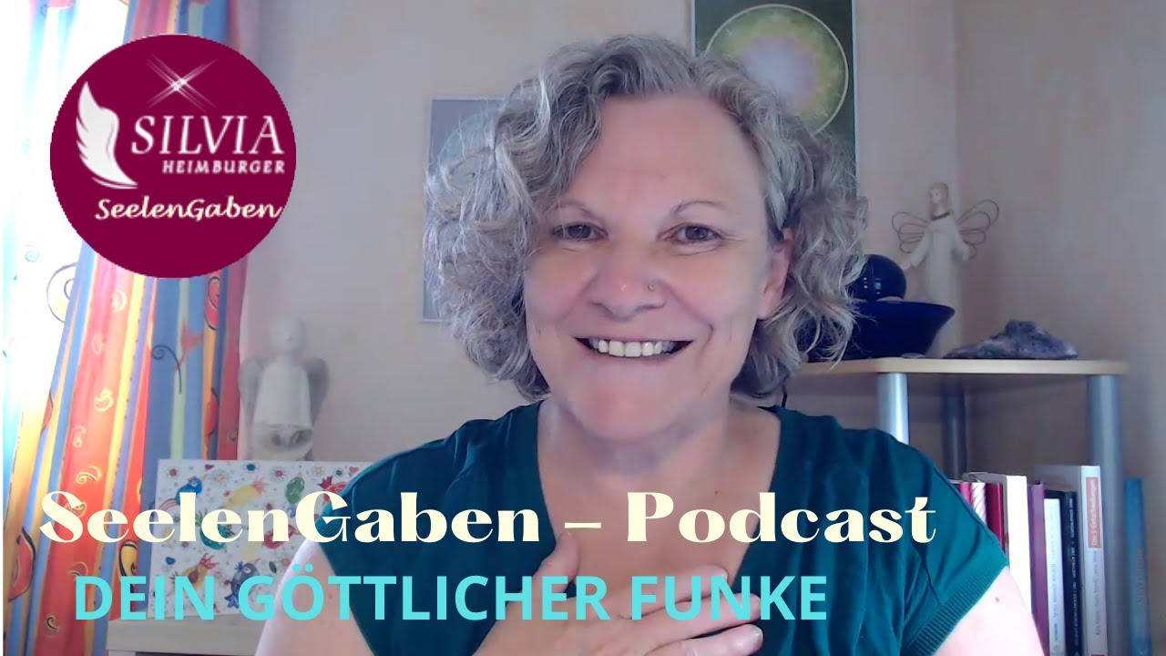 SeelenGaben - Podcast - Dein G&ouml;ttlicher Funke