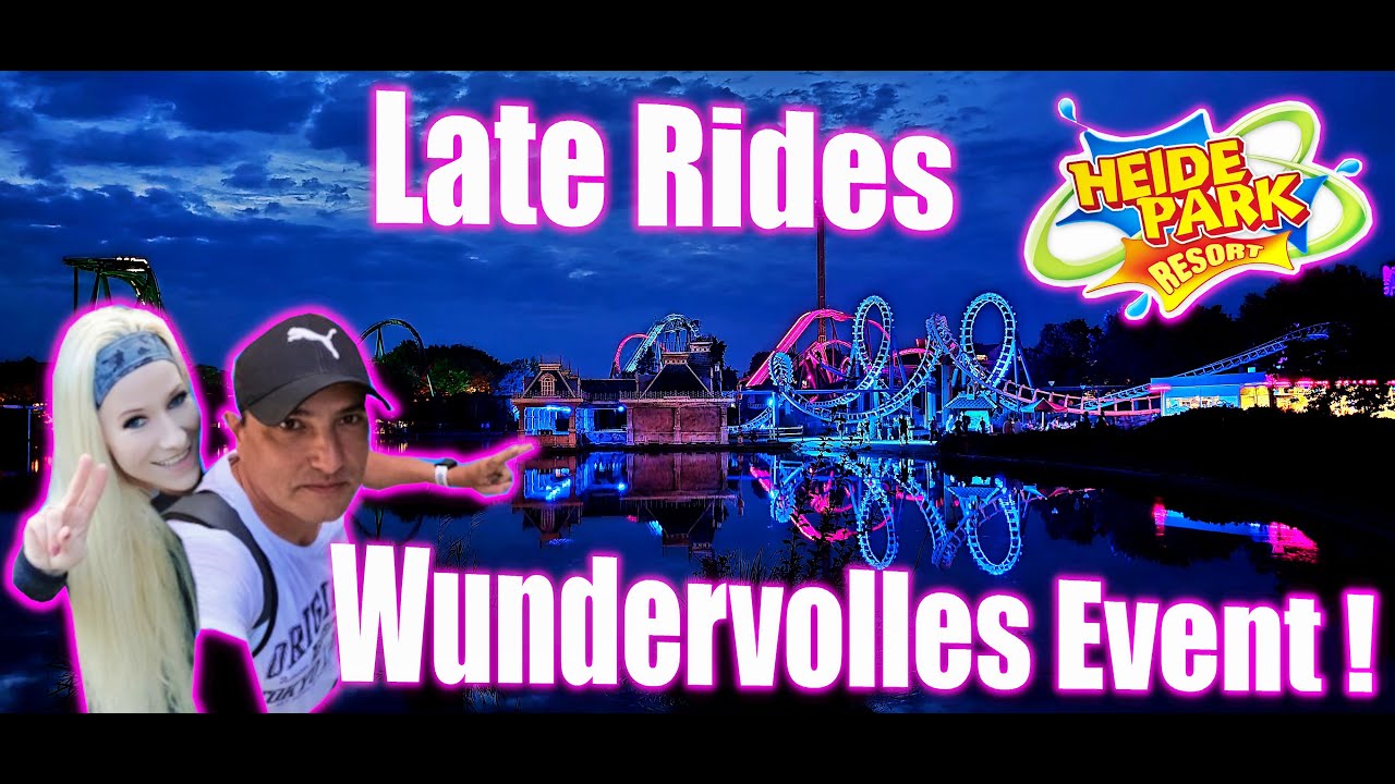 Late Rides im Heide Park Resort - Wunderschönes Event ❤️