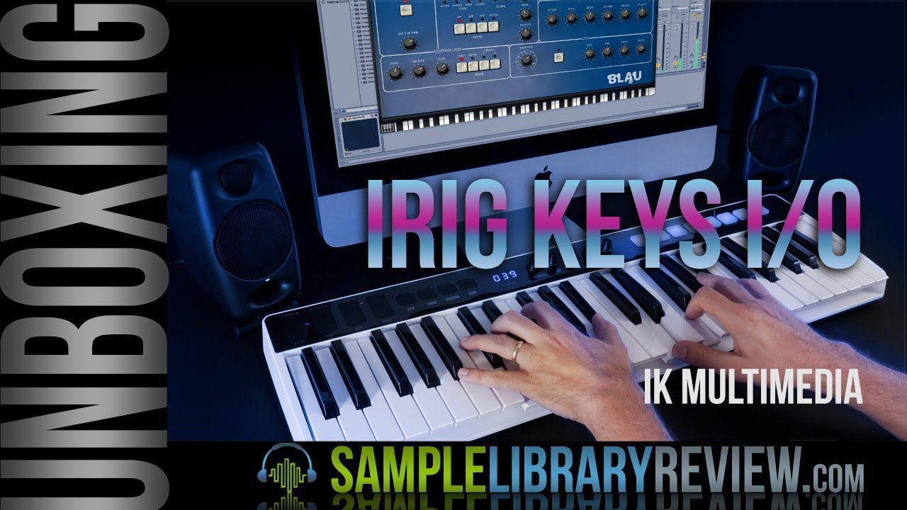 Unboxing & Review: iRig Keys I/O by IK Multimedia