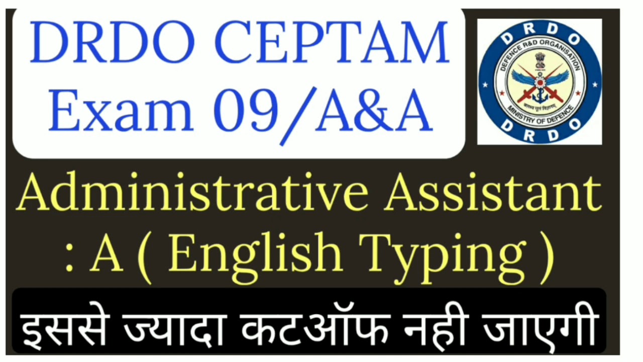 DRDO Ceptam 09/A&A Administrative Assistant English Typing Expected Cutoff Marks