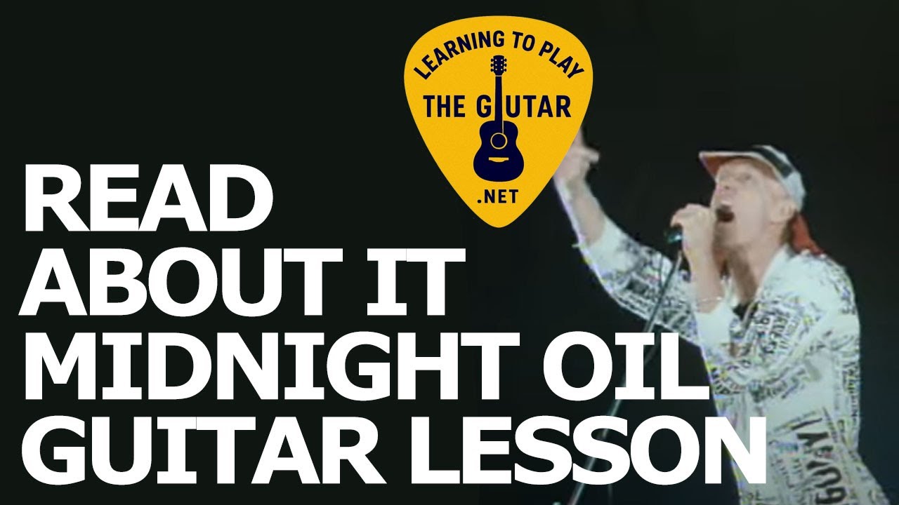Read About It - Midnight Oil Guitar Tutorial / Lesson