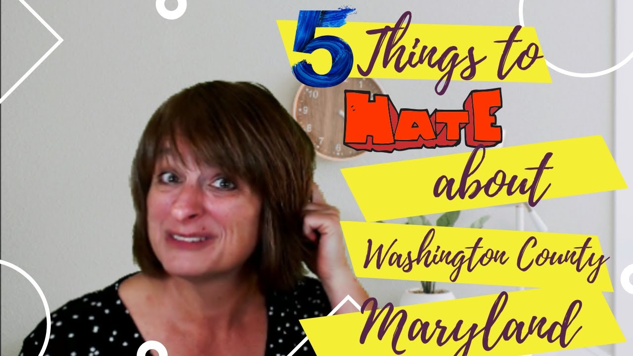 5 Reasons not to move to the Hagerstown, Washington County Area in Maryland