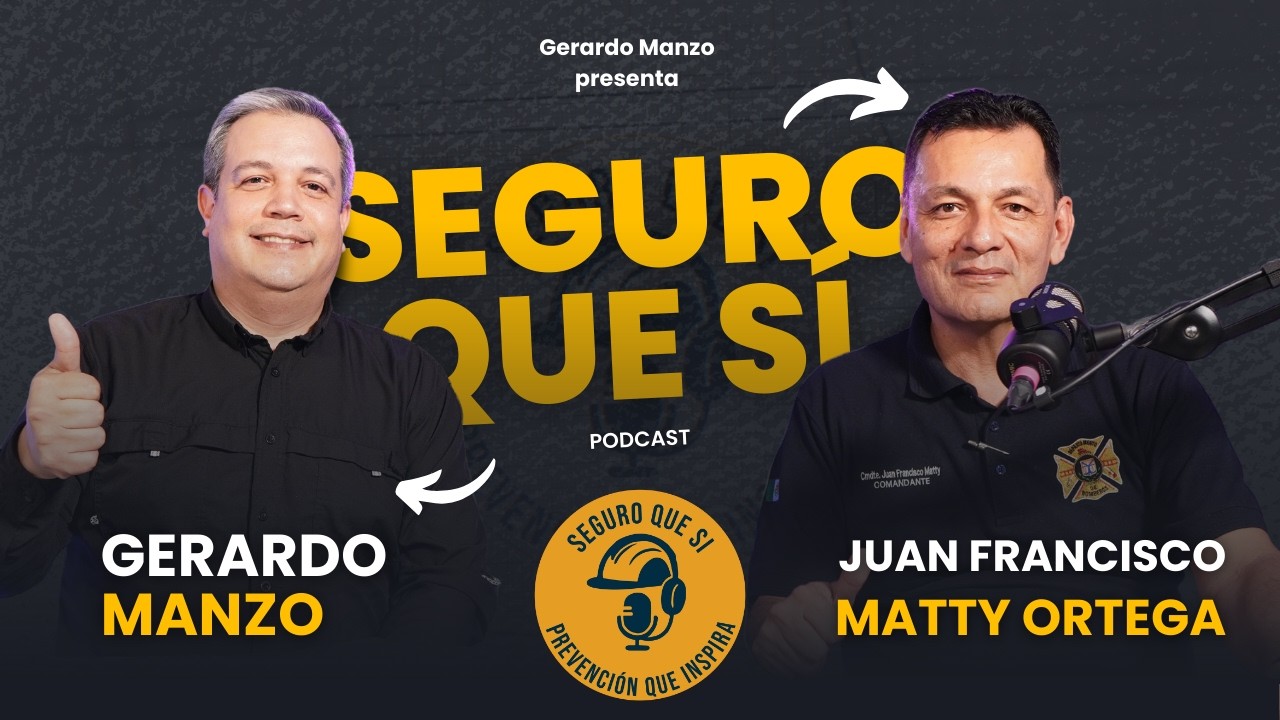 Seguro Que Sí - Episodio 2 - Invitado Comandante Bomberos de Hermosillo Juan Francisco Matty Ortega