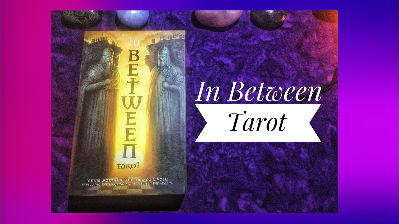 The In Between Tarot - Unboxing & First Impressions