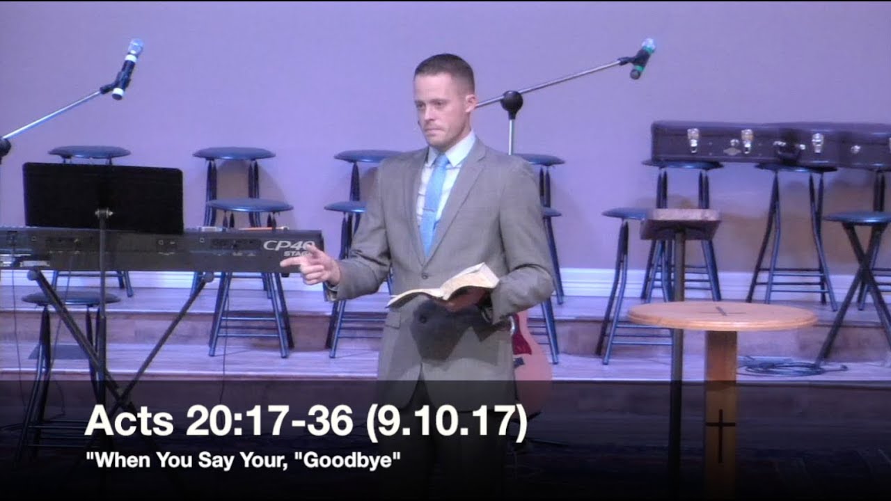 «Когда вы говорите «прощай» — Деяния 20:17–36 (9.10.17) — Пастор Джордан Роджерс