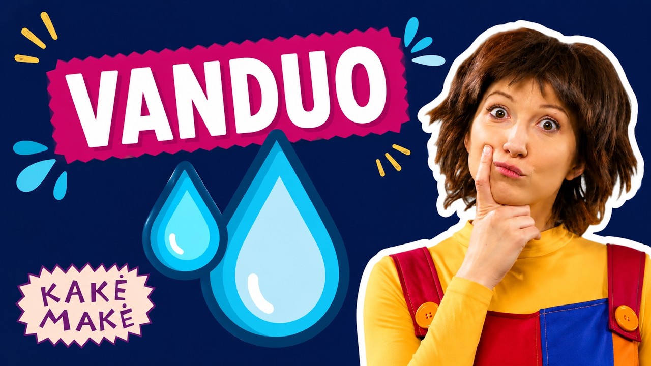 Vanduo - Kakė Makė dainelės