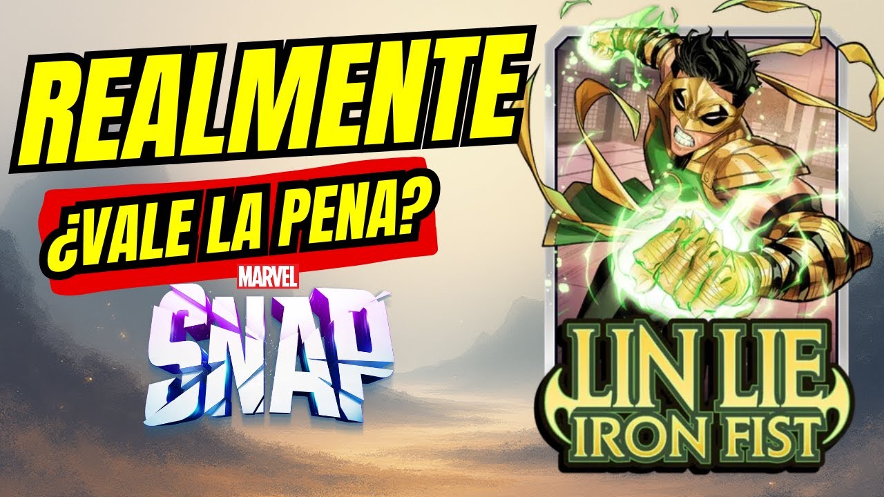 LIN LIE IRON FIST ¿SI o NO? || MARVEL SNAP ||