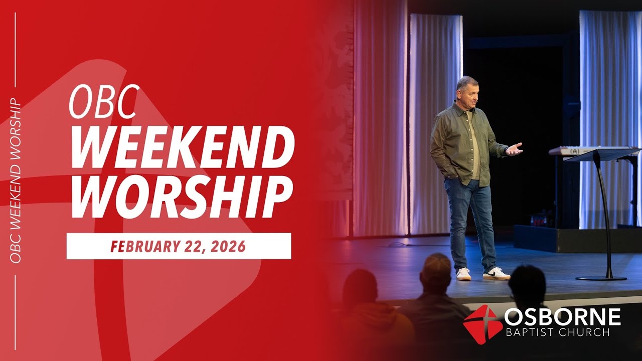Osborne Baptist Church | February 22, 2026 (11:00a)