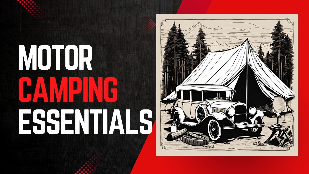 What You Should Include in Your Motor Camping Outfit!