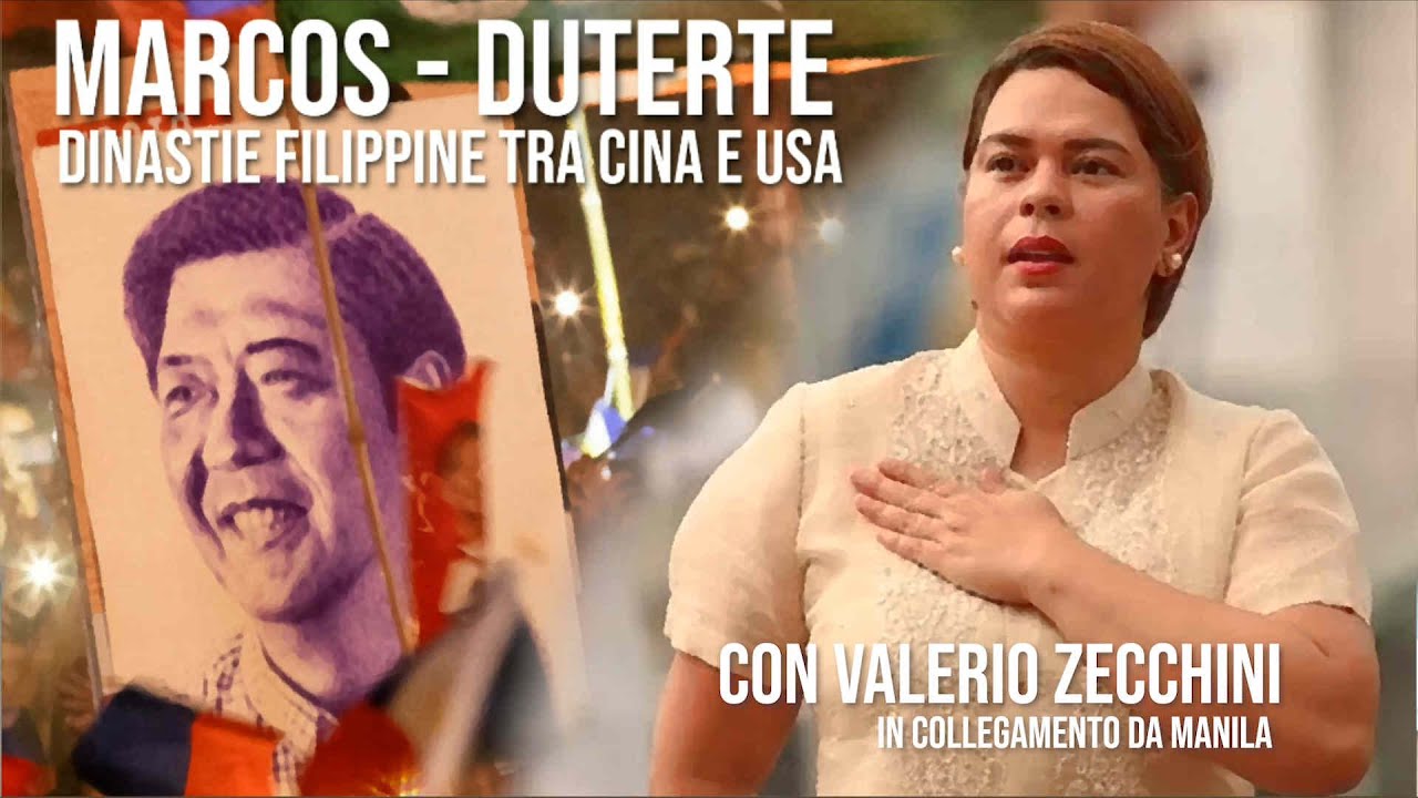 Marcos - Duterte: dinastie filippine tra Cina e USA - Con Valerio Zecchini