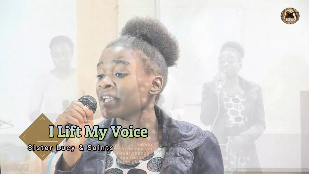 I Lift My Voice - Sister Lucy & Saints