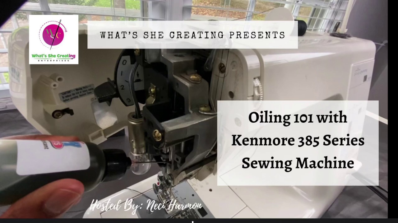 Oiling 101 and Maintenance with Kenmore 385 Series Sewing Machine
