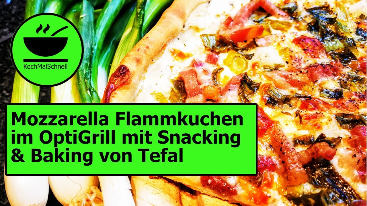 Schneller Mozzarella Flammkuchen 🍕 im OptiGrill mit Snacking & Baking von Tefal und KochMalSchnell
