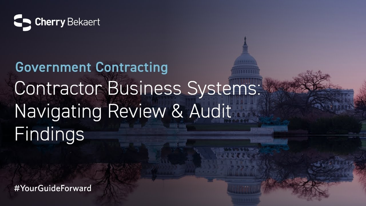 Contractor Business Systems: Navigating Review & Audit Findings
