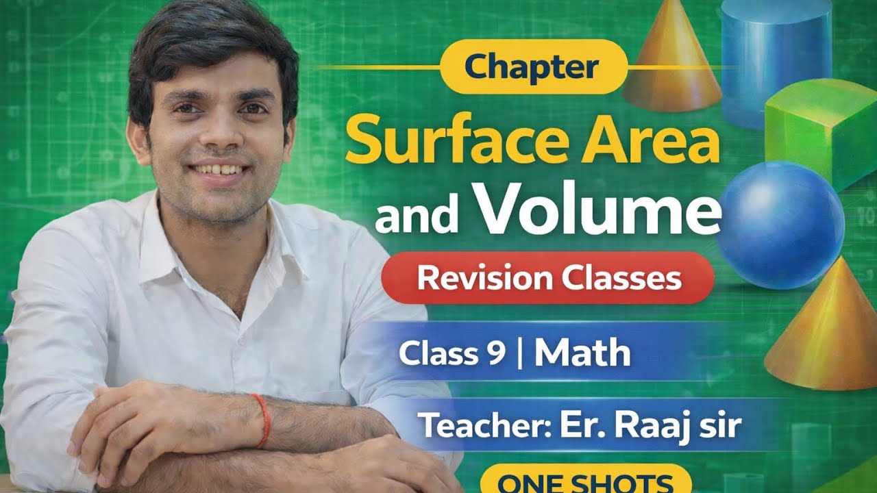 Surface Area and Volume | Class 9 | Maths | Revision Classes | One Shot | Er. Raaj Sir | Part 3