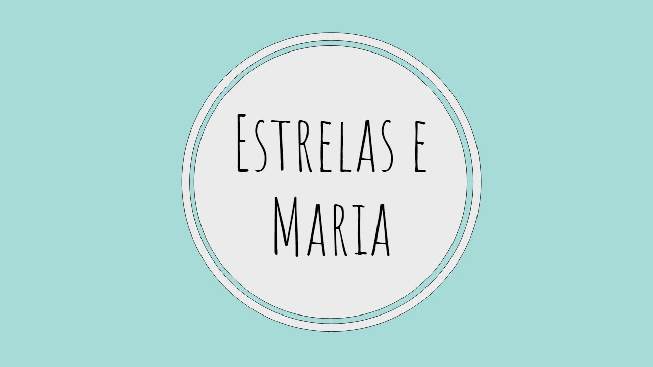 Estrelas e Maria