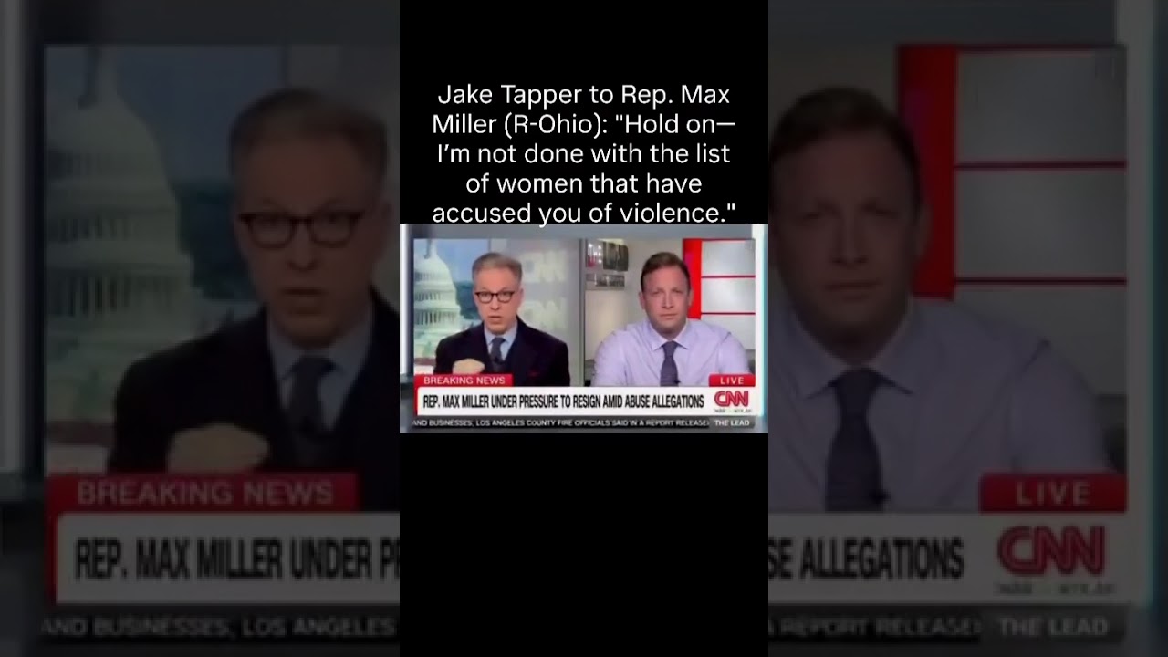 Jake Tapper CORNERS Max Miller Over Abuse Claims #CNN #GOP #Politics