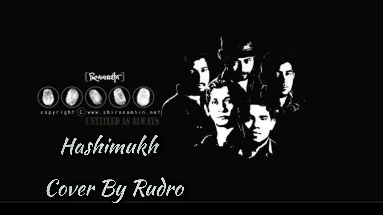 Hasimukh(Shironamhin) || Hasimukh Cover by Rudro || Best Shironamhin Band Song Cover || SOUL'SoundS