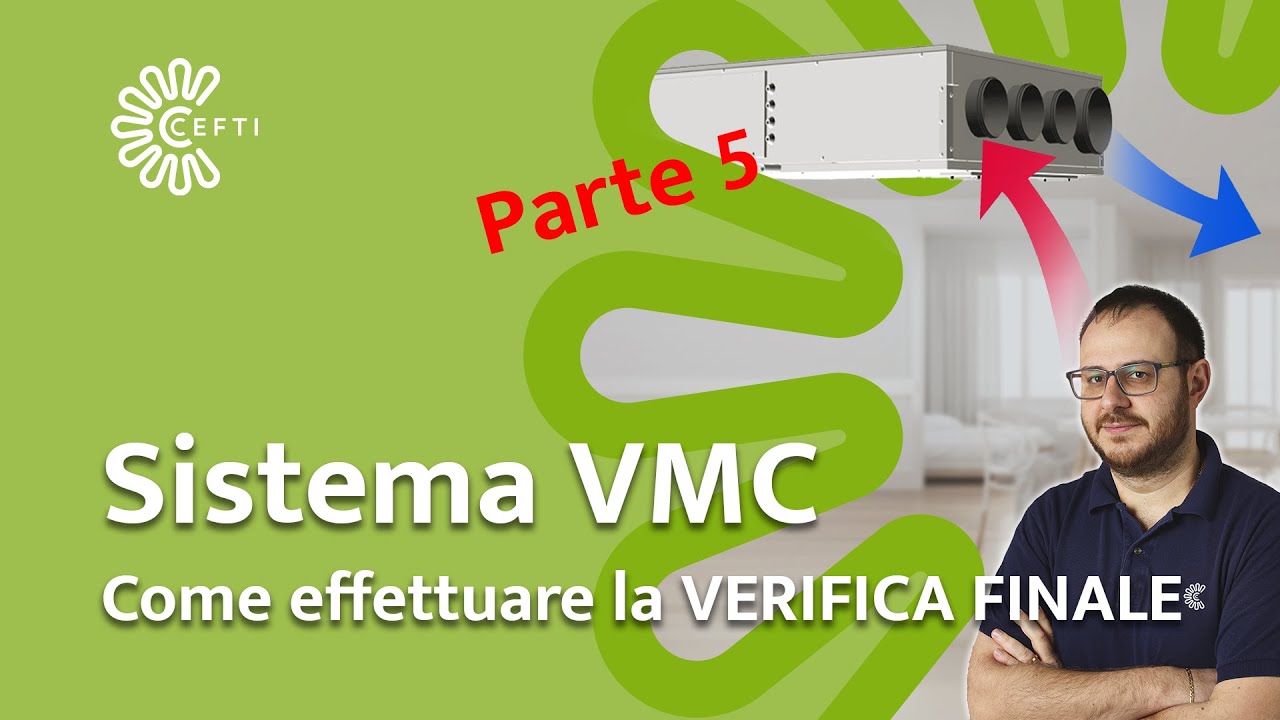 Come progettare un Sistema VMC - Esempio Step by Step PART 4 (Come effettuare la verifica finale)
