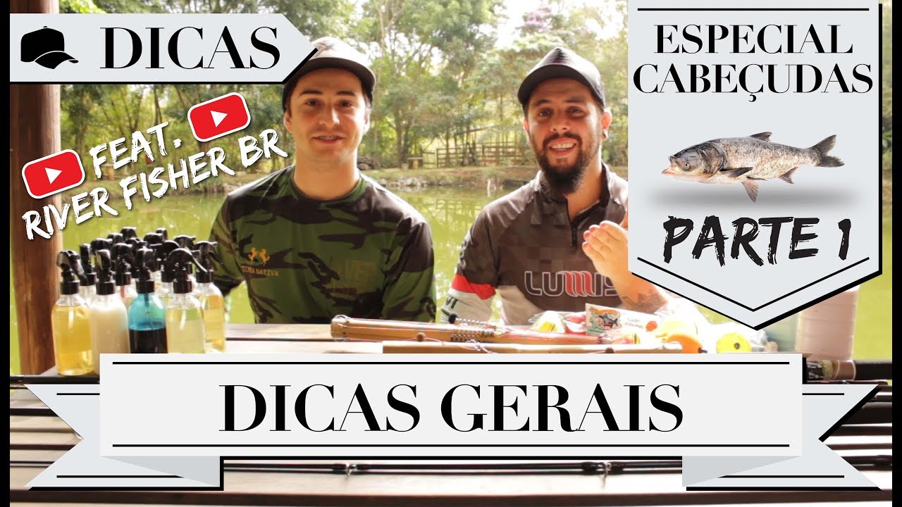 DICAS #60 -DICAS GERAIS SOBRE CARPA CABEÇUDA
